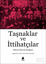 Taşnaklar ve İttihatçılar